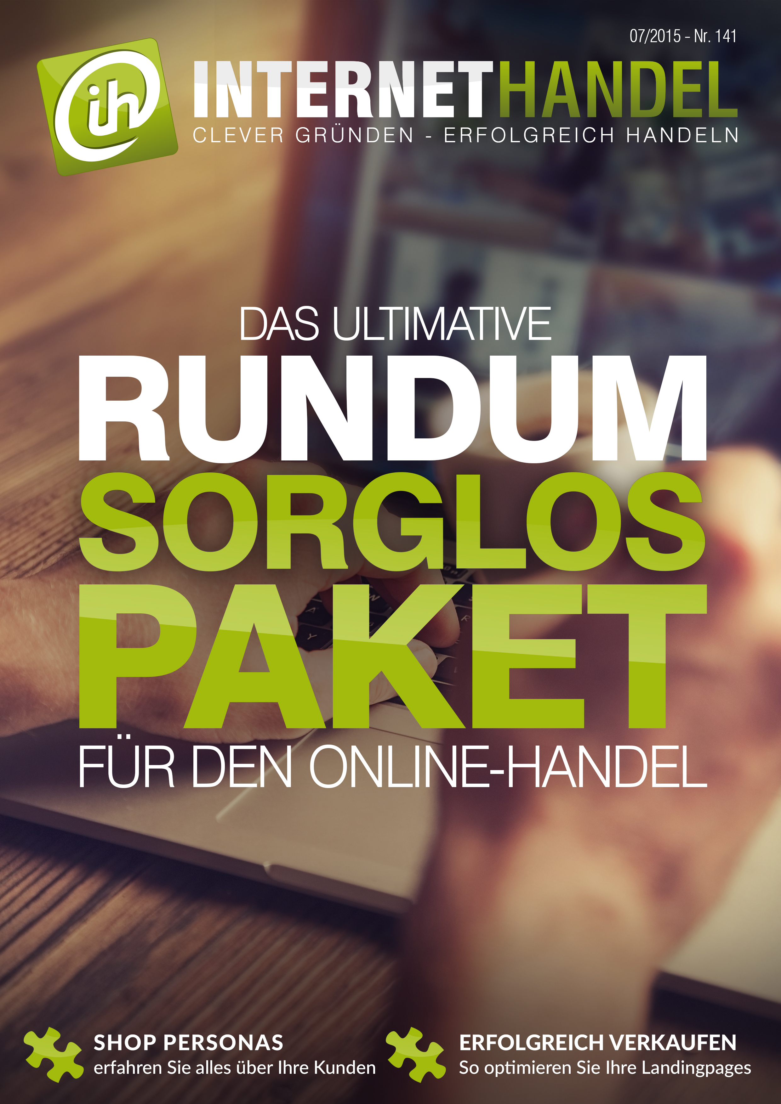 Titelbild-Internethandel-de-Nr-141-07-2015-Das-ultimative-Rundum-Sorglos-Paket-fuer-den-Online-Handel